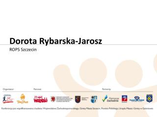 Dorota Rybarska-Jarosz ROPS Szczecin