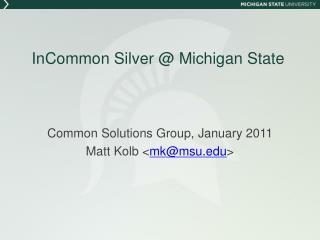 InCommon Silver @ Michigan State