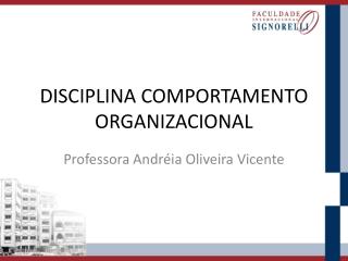 DISCIPLINA COMPORTAMENTO ORGANIZACIONAL