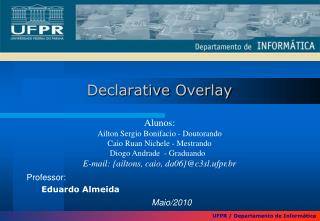 Declarative Overlay