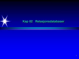 Kap 02 Relasjonsdatabaser