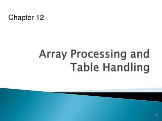 Array Processing and Table Handling