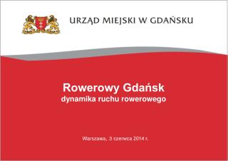 Rowerowy Gdańsk dynamika ruchu rowerowego