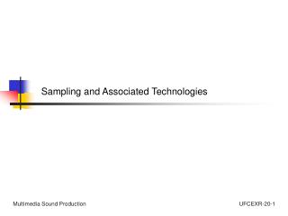 Sampling and Associated Technologies