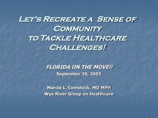 Let’s Recreate a Sense of Community to Tackle Healthcare Challenges!