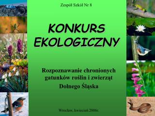 Zespół Szkół Nr 8 KONKURS EKOLOGICZNY