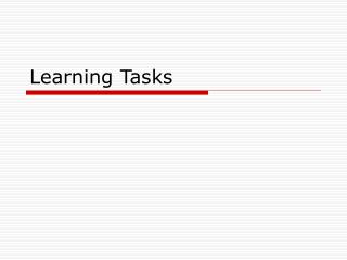 Learning Tasks