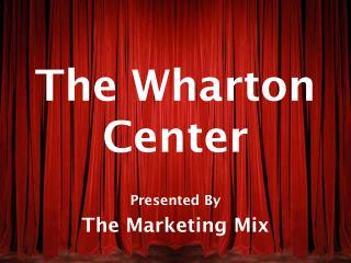 The Wharton Center