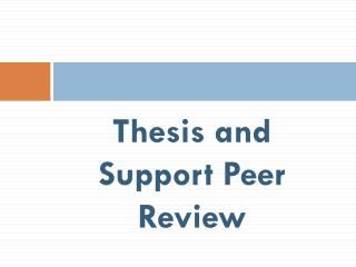 Thesis and Support Peer Review