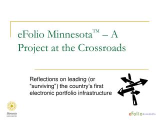 eFolio Minnesota TM – A Project at the Crossroads