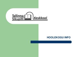 HOOLEKOGU INFO