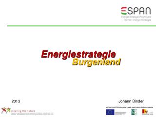 Energiestrategie Burgenland 2013							Johann Binder