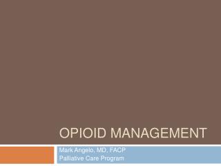 Opioid Management