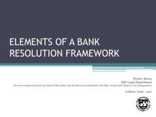 ELEMENTS OF A BANK RESOLUTION FRAMEWORK