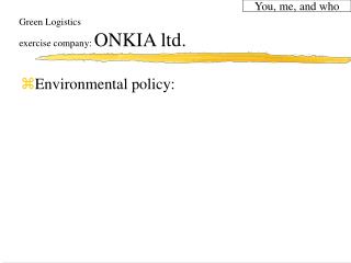 Green Logistics exercise company: ONKIA ltd.