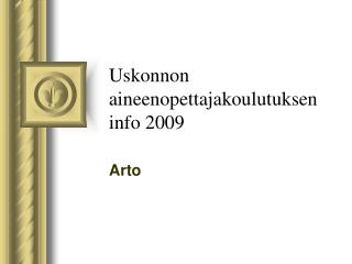 Uskonnon aineenopettajakoulutuksen info 2009