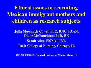 Ethical issues in recruiting Mexican immigrant mothers and children as research subjects