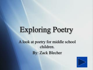 Exploring Poetry