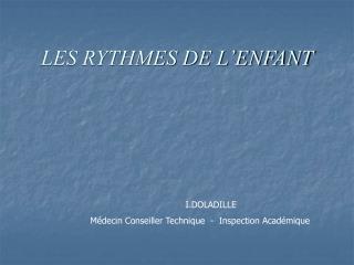 LES RYTHMES DE L’ENFANT