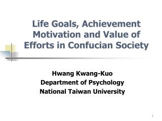 Life Goals, Achievement Motivation and Value of Efforts in Confucian Society