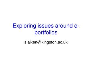 Exploring issues around e-portfolios