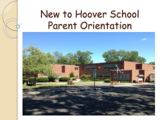 New to Hoover School Parent Orientation