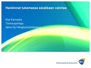 Hankinnat tukemassa asiakkaan valintaa