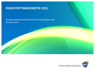 PERHEYRITYSBAROMETRI 2011