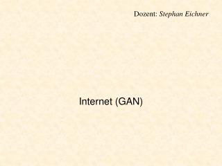 Internet (GAN)