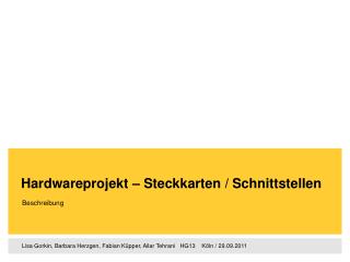 Hardwareprojekt – Steckkarten / Schnittstellen