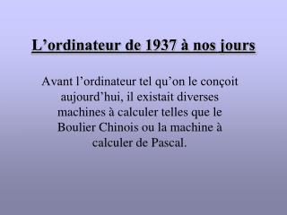 L’ordinateur de 1937 à nos jours