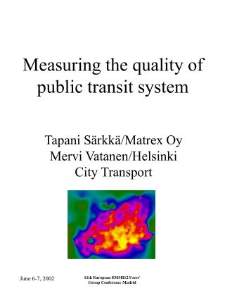 Measuring the quality of public transit system