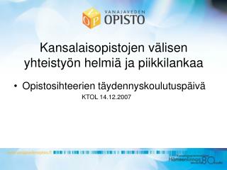Kansalaisopistojen välisen yhteistyön helmiä ja piikkilankaa