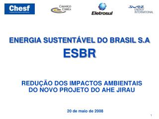 ENERGIA SUSTENTÁVEL DO BRASIL S.A ESBR