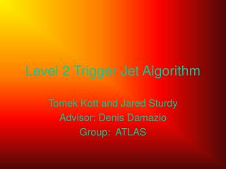 Level 2 Trigger Jet Algorithm