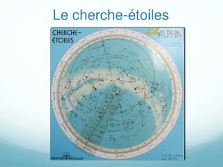 Le cherche-étoiles