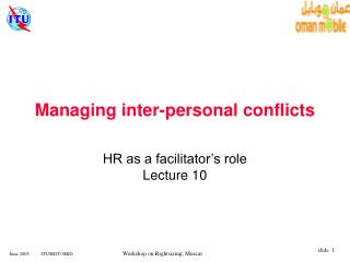 Managing inter-personal conflicts