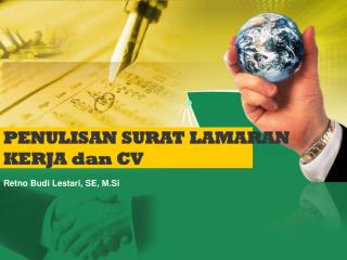 PENULISAN SURAT LAMARAN KERJA dan CV