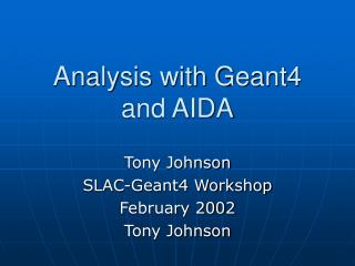 Analysis with Geant4 and AIDA