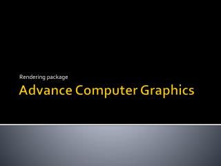 Advance Computer Graphics