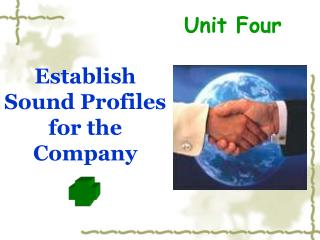 Establish Sound Profiles for the Company