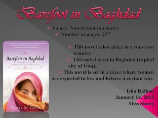 Genre: Non-fiction (memoir) Number of pages: 237 This novel takes place in a war-torn c ountry