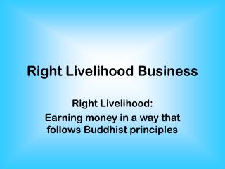 Right Livelihood Business