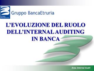 L’EVOLUZIONE DEL RUOLO DELL’INTERNAL AUDITING IN BANCA