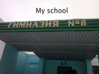 My school