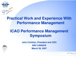 Practical Work and Experience With Performance Management ICAO Performance Management Symposium