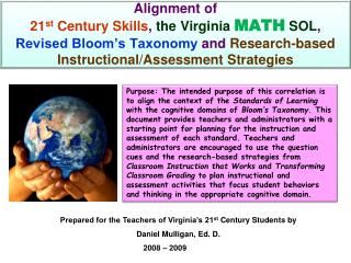 Prepared for the Teachers of Virginia’s 21 st Century Students by Daniel Mulligan, Ed. D.