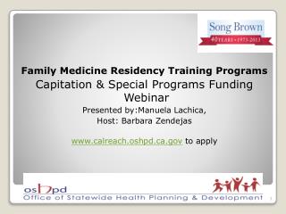 Family Medicine Residency Training Programs Capitation &amp; Special Programs Funding Webinar