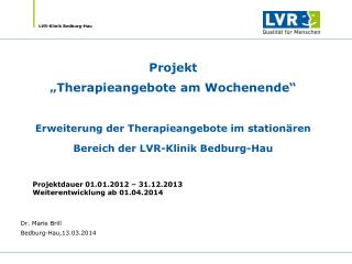 Dr. Marie Brill Bedburg-Hau,13.03.2014