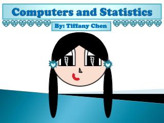 Computers and Statistics